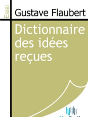 cover image of Dictionnaire des idées reçues